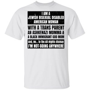 I Am A Jewish Bisexual Disabled American Woman T-Shirts, Hoodies, Sweatshirt 10 I Am A Jewish Bisexual Disabled American Woman T Shirts Hoodies Sweatshirt 8