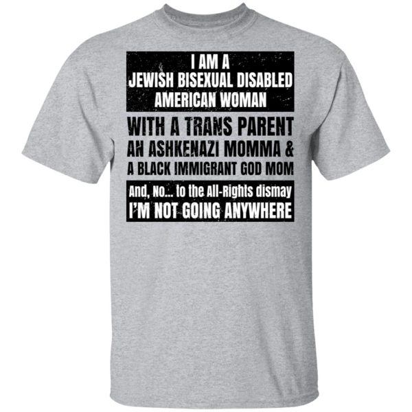 I Am A Jewish Bisexual Disabled American Woman T-Shirts, Hoodies, Sweatshirt