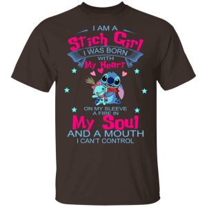 I Am A Stich Girl Was Born In With My Heart On My Sleeve T-Shirts, Hoodies, Sweater 10 I Am A Stich Girl Was Born In With My Heart On My Sleeve T Shirts Hoodies Sweater 8