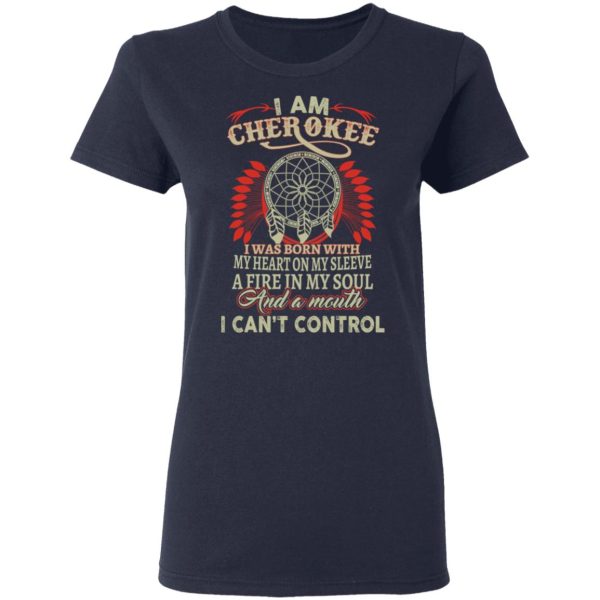 I Am Cherokee Was Born With My Heart On My Sleeve T-Shirts, Hoodies, Sweater