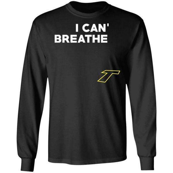 I Can’t Breathe T T-Shirts