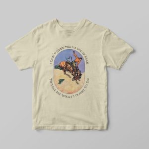 I Don’t Need The Laws Of Man Tyler Childers Inspired Unisex Shirt – Apparel, Mug, Home Decor – Perfect Gift For Everyone