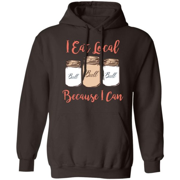 I Eat Local Because I Can Canning Season T-Shirts, Hoodies, Sweater