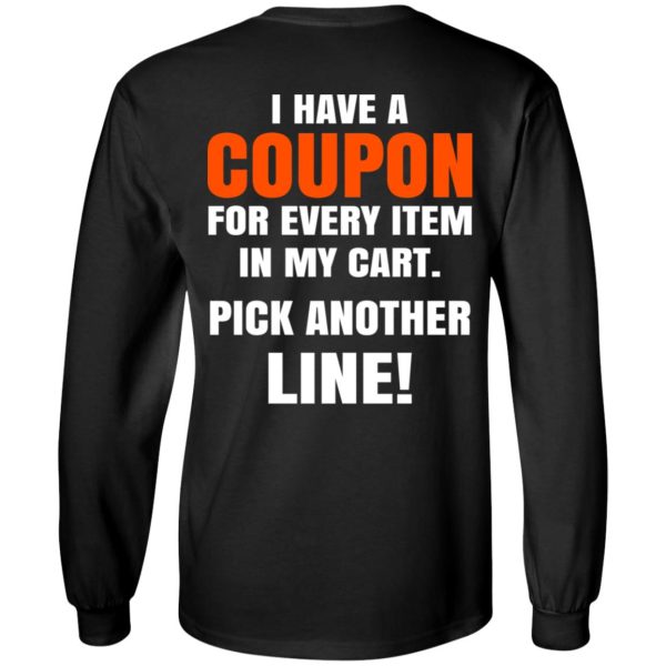 I Have A Coupon For Every Item In My Cart Pick Another Line T-Shirts