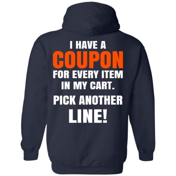 I Have A Coupon For Every Item In My Cart Pick Another Line T-Shirts