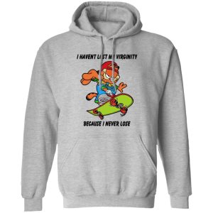 I Haven’t Lost My Virginity Because I Never Lose T-Shirts, Hoodies, Sweater I Haven’t Lost My Virginity Because I Never Lose T-Shirts, Hoodies, Sweater