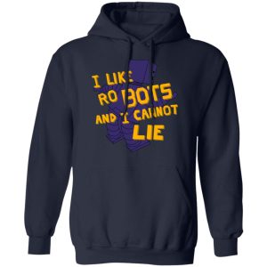 I Like Robutts And I Cannot Lie T-Shirts 10 I Like Robutts And I Cannot Lie T Shirts 7