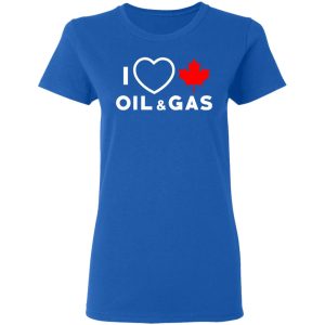 I Love Canadian Oil And Gas Shirt 4