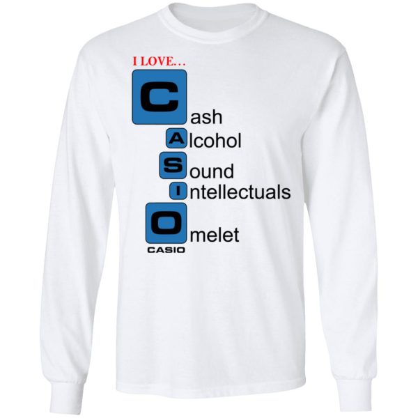 I Love Casino Cash Alcohol Sound Intellectuals Omelet T-Shirts