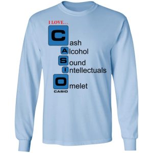 I Love Casino Cash Alcohol Sound Intellectuals Omelet T-Shirts 6 I Love Casino Cash Alcohol Sound Intellectuals Omelet T Shirts 4