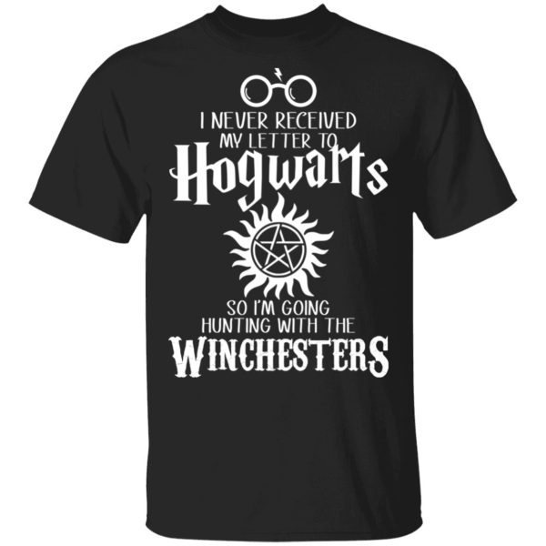 I Never Received My Letter To Hogwarts I’m Going Hunting With The Winchesters T-Shirts, Hoodies, Sweater