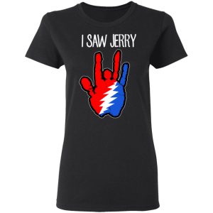 I Saw Jerry Garcia Grateful Dead 2 Shirt 4 I Saw Jerry Garcia Grateful Dead 2 Shirt 13