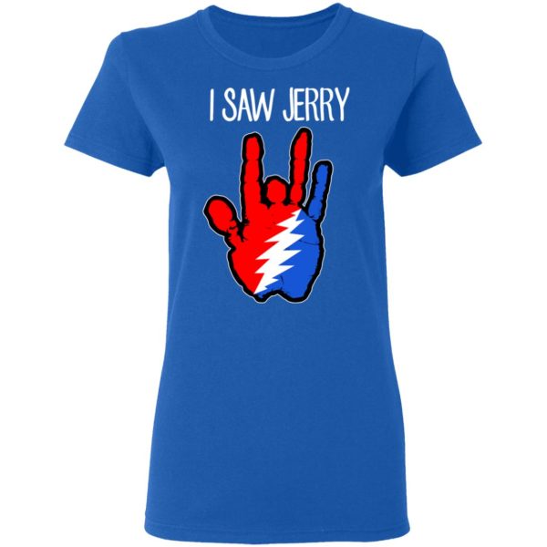 I Saw Jerry Garcia Grateful Dead 2 Shirt