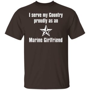 I Serve My Country Proudly As An Marine Girlfriend T Shirts Hoodies Sweatshirt 8