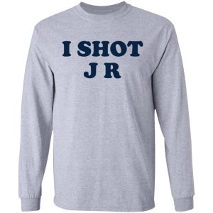 I Shot J R T-Shirts 4 I Shot J R T Shirts 2