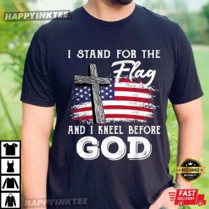 I Stand For The Flag And I Kneel Before God Memorial Day T-Shirt - Apparel, Mug, Home Decor - Perfect Gift For Everyone 3 I Stand For The Flag And I Kneel Before God Memorial Day T Shirt Apparel Mug Home Decor Perfect Gift For Everyone 4