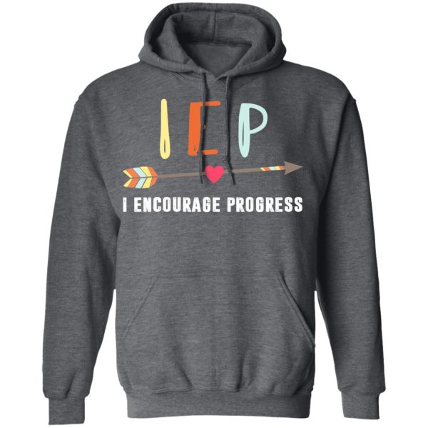 IEP I Encourage Progress Shirt