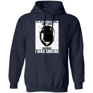 If One Day Speed Kills Me Don't Cry Because I Was Smiling T-Shirts, Hoodies, Sweater 10 If One Day Speed Kills Me Dont Cry Because I Was Smiling T Shirts Hoodies Sweater 7