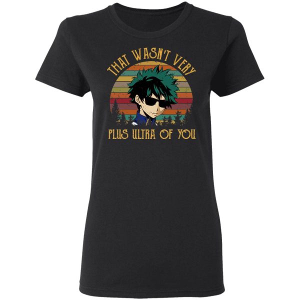 Izuku Midoriya That Wasn’t Very Plus Ultra Of You T-Shirts, Hoodies, Sweatshirt