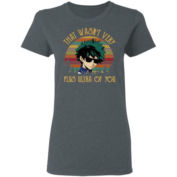 Izuku Midoriya That Wasn’t Very Plus Ultra Of You T-Shirts, Hoodies, Sweatshirt