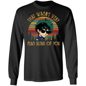 Izuku Midoriya That Wasn't Very Plus Ultra Of You T Shirts Hoodies Sweatshirt 5