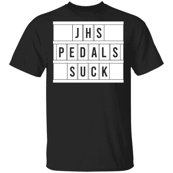 JHS Pedals Suck T-Shirts