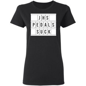 JHS Pedals Suck T-Shirts 4 JHS Pedals Suck T Shirts 13