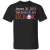 January 20, 2013 The End Of An Error T-Shirts, Hoodies, Sweatshirt