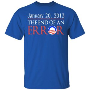 January 20, 2013 The End Of An Error T-Shirts, Hoodies, Sweatshirt 3 January 20 2013 The End Of An Error T Shirts Hoodies Sweatshirt 12