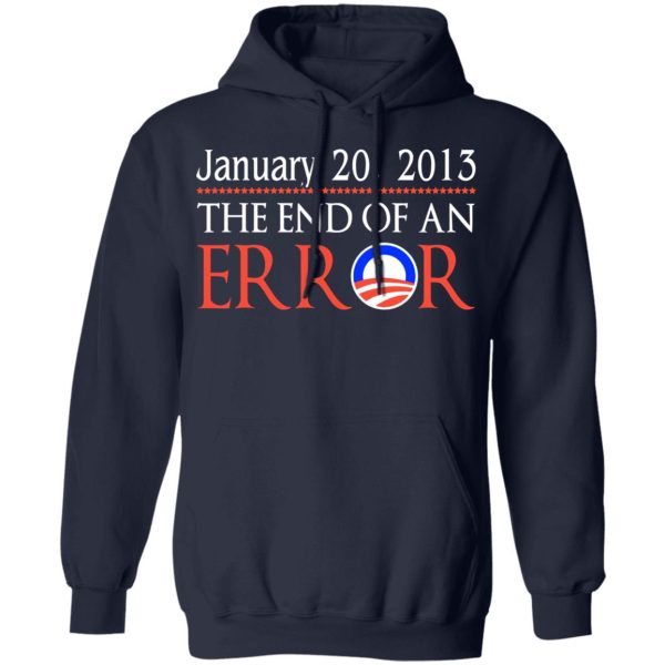 January 20, 2013 The End Of An Error T-Shirts, Hoodies, Sweatshirt