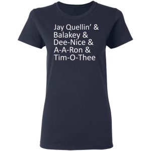 Jay Quellin’ & Balakay & Dee-Nice & A-A-Ron & Tim-O-Thee T-Shirts 6 Jay Quellin' amp Balakay amp Dee Nice amp A A Ron amp Tim O Thee T Shirts 3