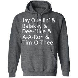 Jay Quellin’ & Balakay & Dee-Nice & A-A-Ron & Tim-O-Thee T-Shirts 11 Jay Quellin' amp Balakay amp Dee Nice amp A A Ron amp Tim O Thee T Shirts 8