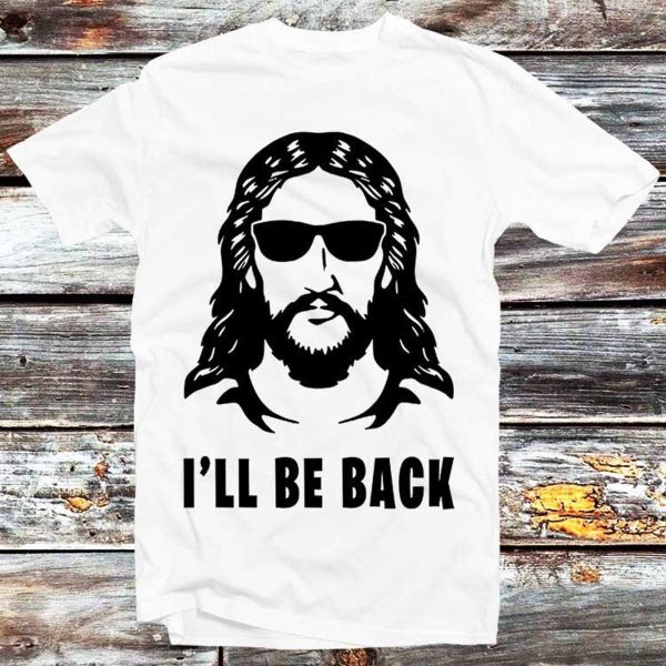 Jesus I’ll Be Back Funny Jesus Christ T-shirt Gift For Christmas Family Friends – Apparel, Mug, Home Decor – Perfect Gift For Everyone