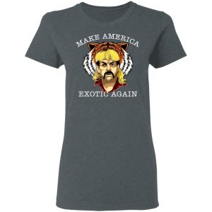 Joe Exotic Tiger King Make America Exotic Again T Shirts 2