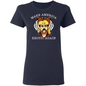 Joe Exotic Tiger King Make America Exotic Again T Shirts 3