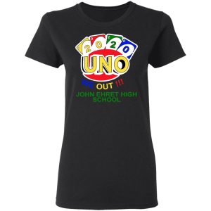 John Ehret High School 2020 Uno We Out High School Graduation Parody T-Shirts 4 John Ehret High School 2020 Uno We Out High School Graduation Parody T Shirts 13