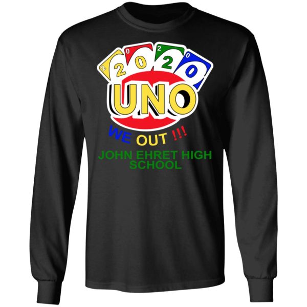 John Ehret High School 2020 Uno We Out High School Graduation Parody T-Shirts