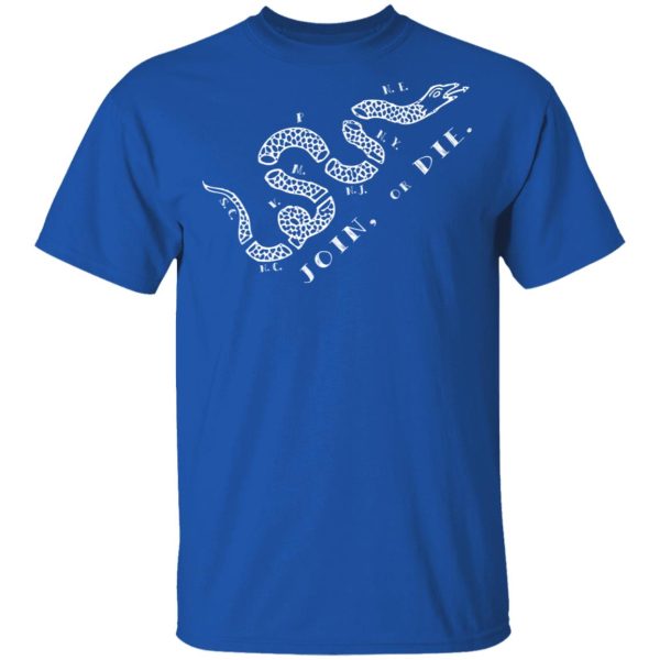 Join or Die T-Shirts