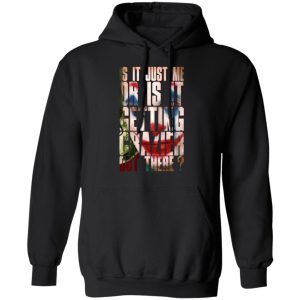 Joker Is It Just Me Or Is It Getting Crazier Out There T-Shirts, Hoodies, Sweatshirt 9 Joker Is It Just Me Or Is It Getting Crazier Out There T Shirts Hoodies Sweatshirt 6