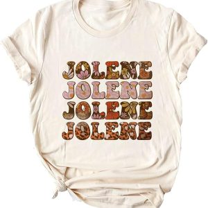 Jolene Jolene Jolene Jolene Shirt – Apparel, Mug, Home Decor – Perfect Gift For Everyone