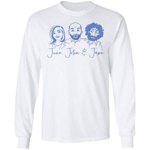 June, John, and Jason Shirt 5 June John and Jason Shirt 3