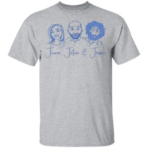June, John, and Jason Shirt 11 June John and Jason Shirt 9