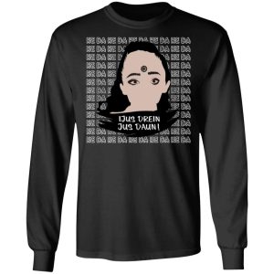 Jus Drein Jus Daun He Da He Da He Da T-Shirts, Hoodies, Sweatshirt 8 Jus Drein Jus Daun He Da He Da He Da T Shirts Hoodies Sweatshirt 5