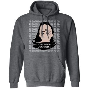 Jus Drein Jus Daun He Da He Da He Da T-Shirts, Hoodies, Sweatshirt 11 Jus Drein Jus Daun He Da He Da He Da T Shirts Hoodies Sweatshirt 8