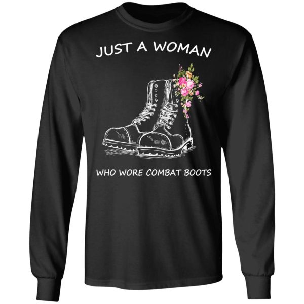 Just A Woman Who Wore Combat Boots T-Shirts