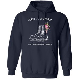 Just A Woman Who Wore Combat Boots T-Shirts 10 Just A Woman Who Wore Combat Boots T Shirts 7