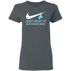 Just Beat It Beat Ovarian Cancer Gift Shirt 2