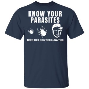 Know Your Parasites Deer Tick Dog Tick Luna Tick T-Shirts, Hoodies, Sweatshirt Know Your Parasites Deer Tick Dog Tick Luna Tick T-Shirts, Hoodies, Sweatshirt