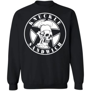 Knuckle Sandwich T-Shirts, Hoodies, Sweatshirt 8 Knuckle Sandwich T Shirts Hoodies Sweatshirt 6