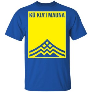 Ku Kial Mauna Shirt 12
